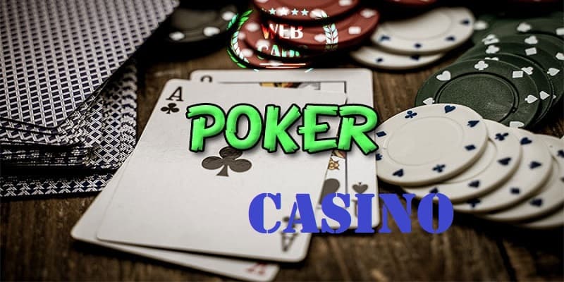 Poker Casino là gì?